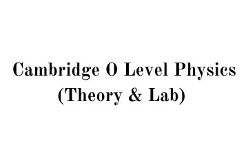 Physics 'O' & 'A' level coaching